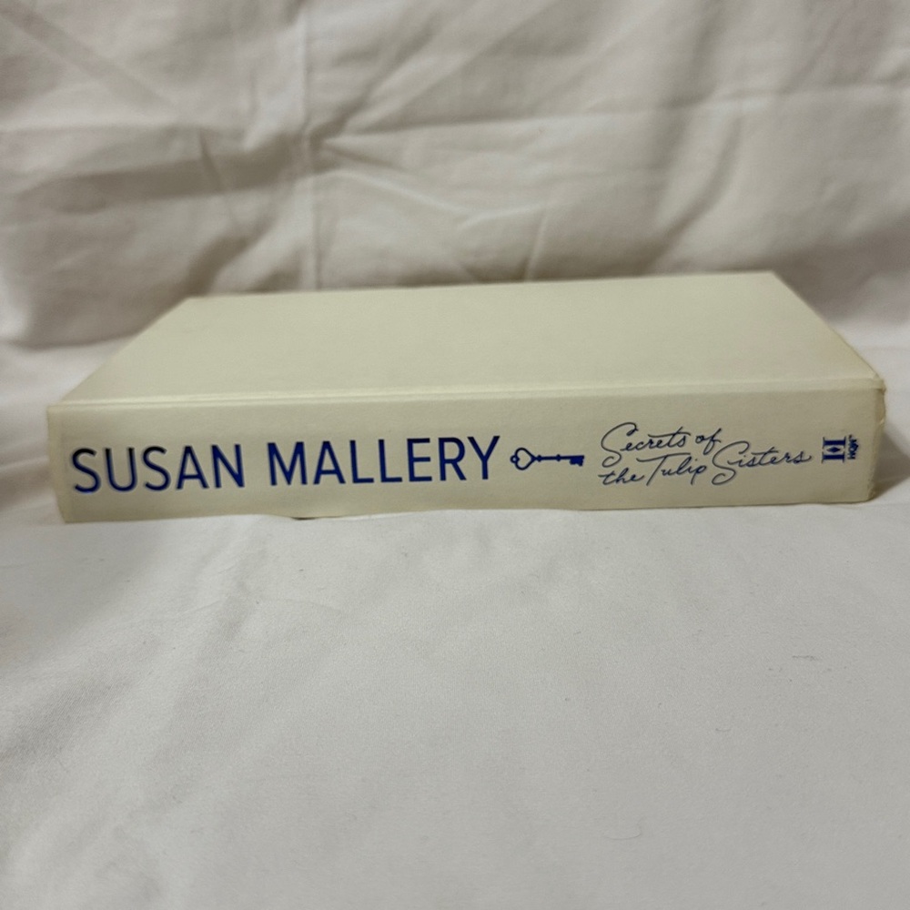 Signed “Secrets of the Tulip Sisters” Hardcover Romance by Susan Mallery - Picture 13 of 15